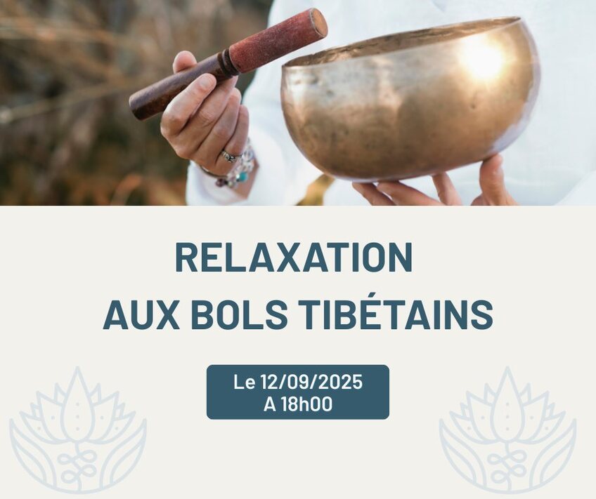 Relaxation aux bols tibétains